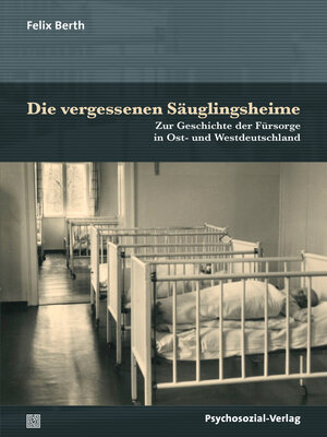 cover image of Die vergessenen Säuglingsheime